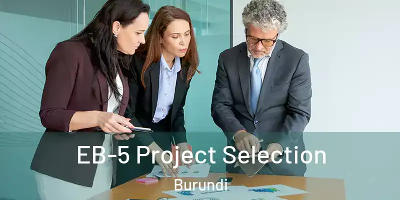  EB-5 Project Selection Burundi