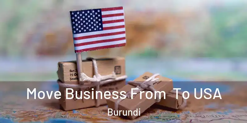  Move Business From To USA Burundi