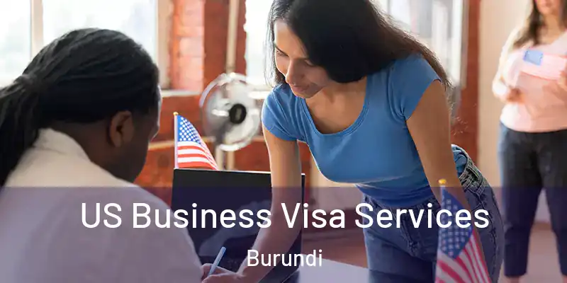  US Business Visa Services Burundi