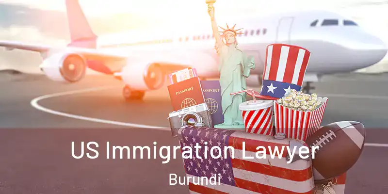  US Immigration Lawyer Burundi