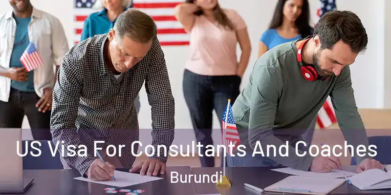  US Visa For Consultants And Coaches Burundi