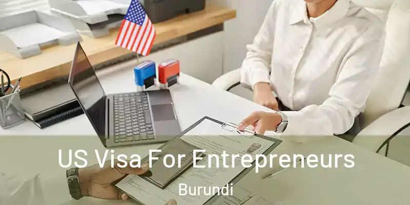  US Visa For Entrepreneurs Burundi